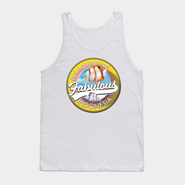 For Adventure Fabulous Indonesia Tank Top by nickemporium1